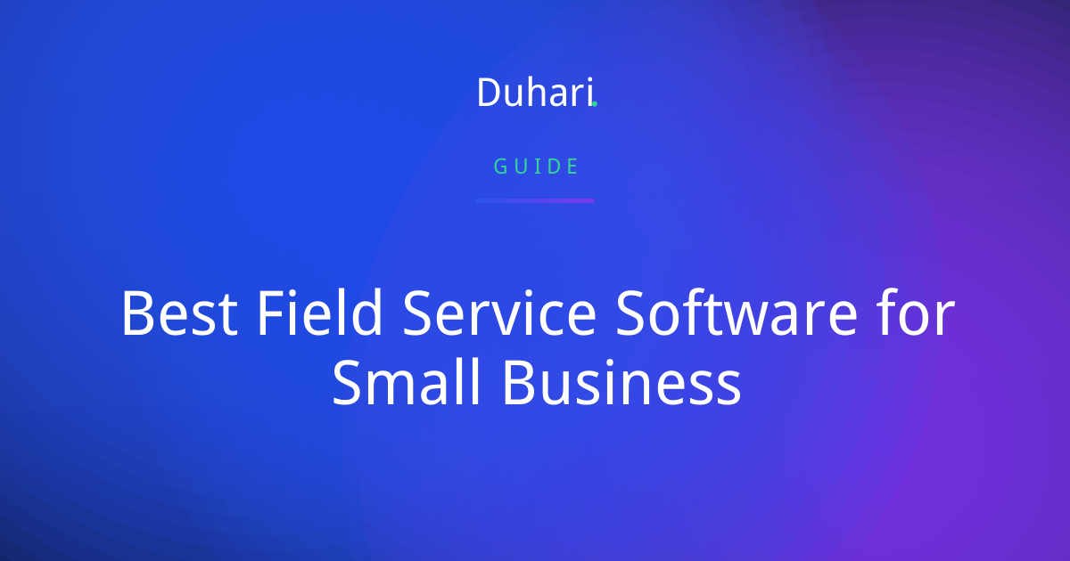 Best Field Service Software for Small Business