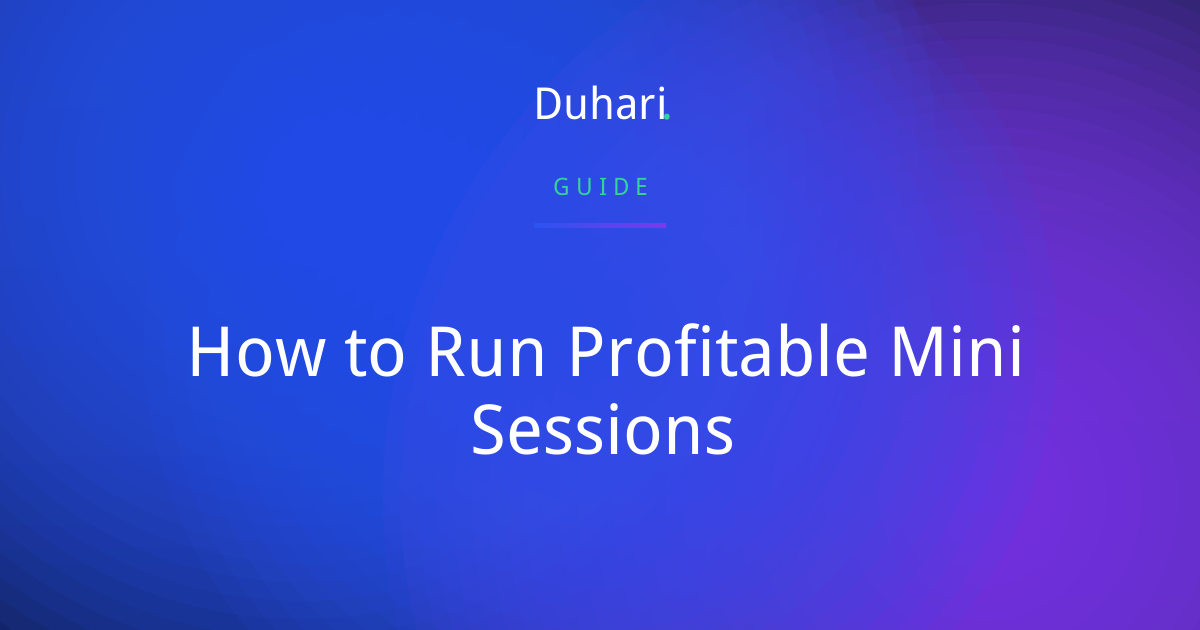 How to Run Profitable Mini Sessions