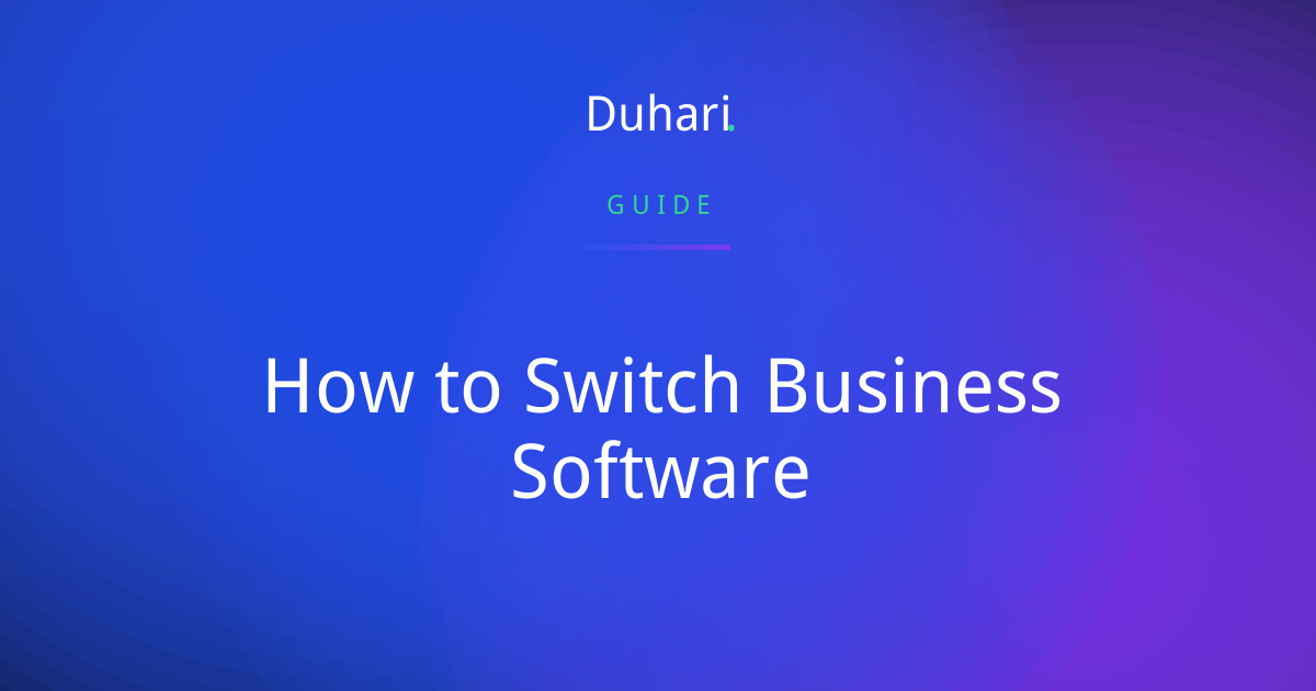 How to Switch Business Software